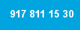917 811 15 30